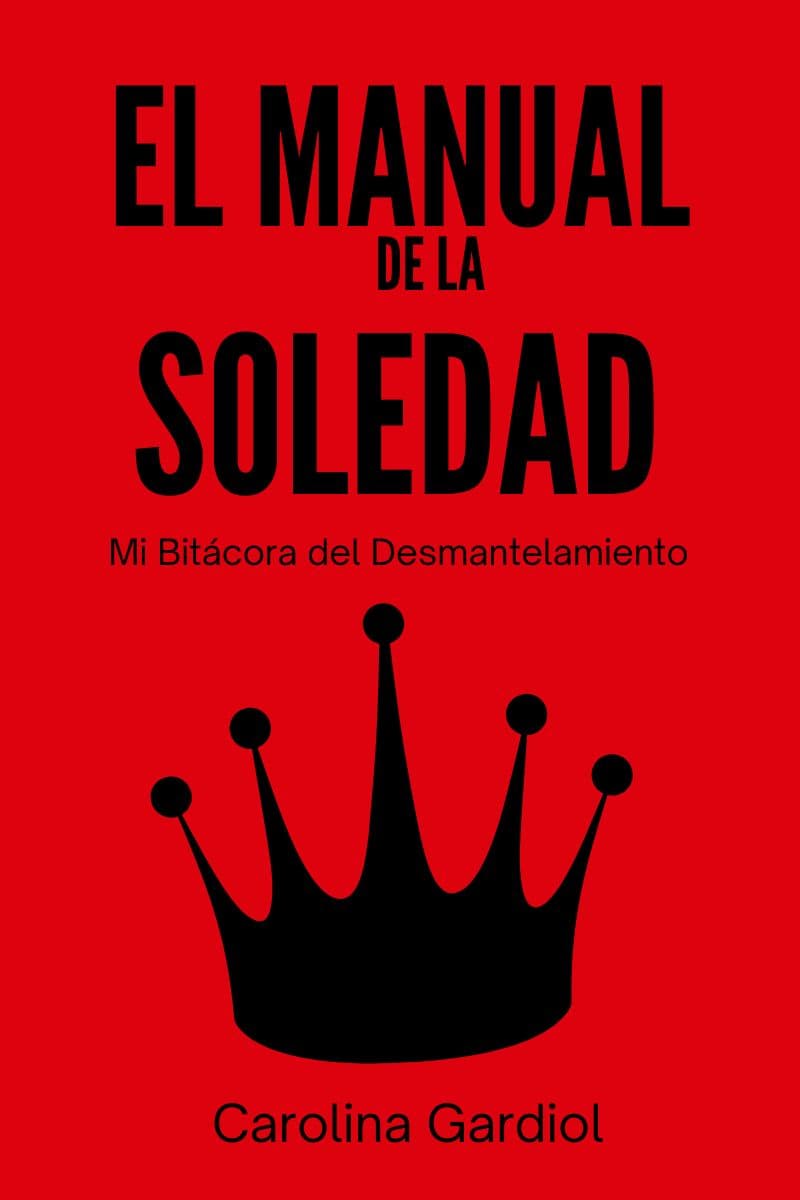 Manual para la Soberanía Personal Vol 1 Soledad - Carolina Gardiol