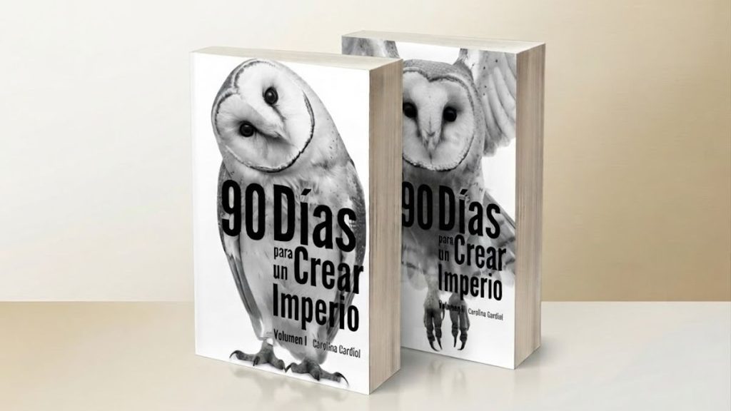 Manual de Soberanía Volumen 5 90 Días Creando un Imperio Carolina Gardiol